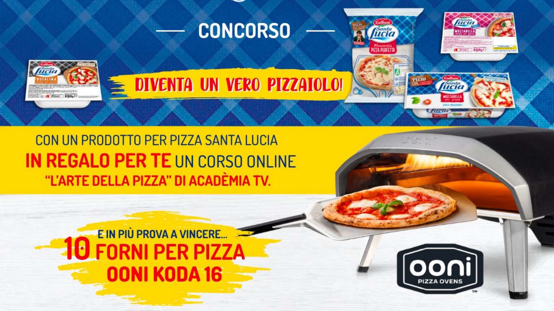 galbani santa lucia concorso pizza corso regalo forno ooni koda 16 promozione