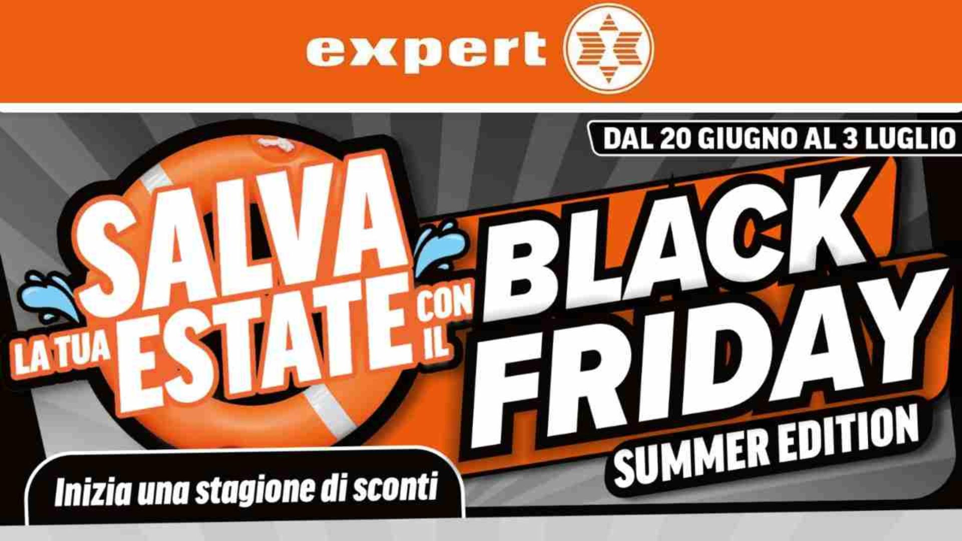 Volantino Expert Black Friday Summer Edition offerte smartphone TV pc Tablet