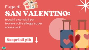 Come trovare voli hotel alloggi economici online viaggio san valentino