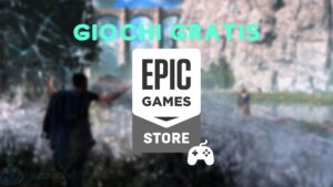 Giochi PC Gratis Epic Games Store Download